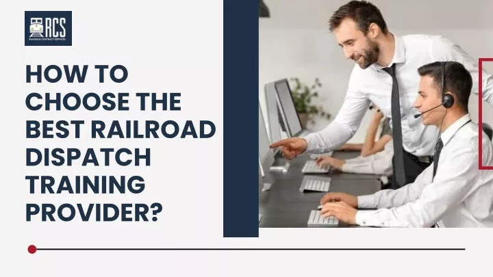 how to choose the best railroad dispatch training