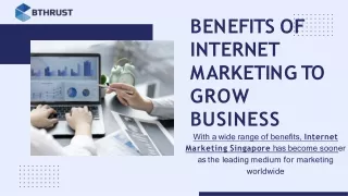 Benefits of Internet Marketing to Grow Business