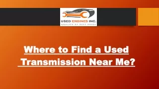Where to Find a Used Transmission Near Me