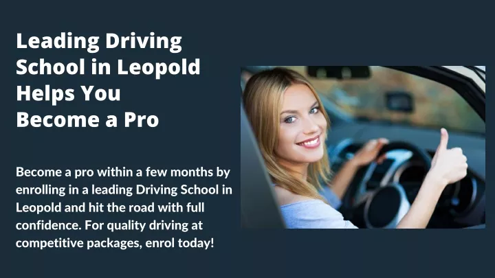 leading driving school in leopold helps