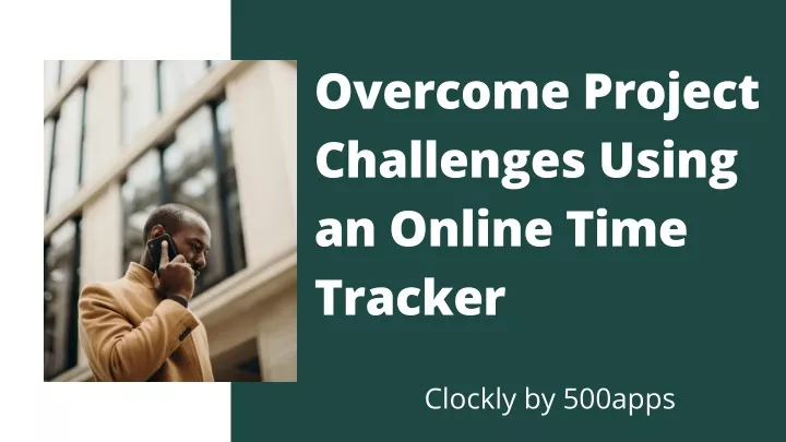 overcome project challenges using an online time