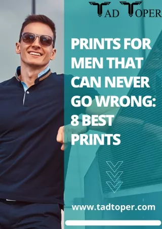 These 8 Best Prints For Men Can Never Go Wrong
