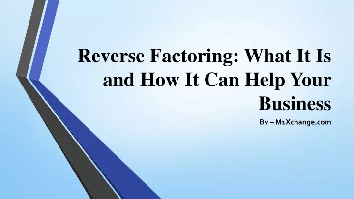 reverse factoring what it is and how it can help your business