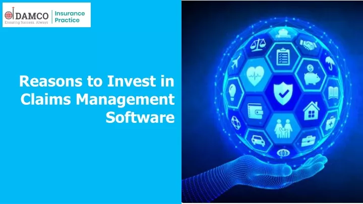 reasons to invest in claims management software