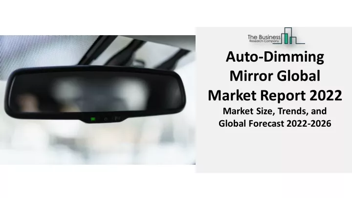 auto dimming mirror global marketreport 2022