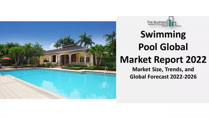 swimming pool global market report 2022 market