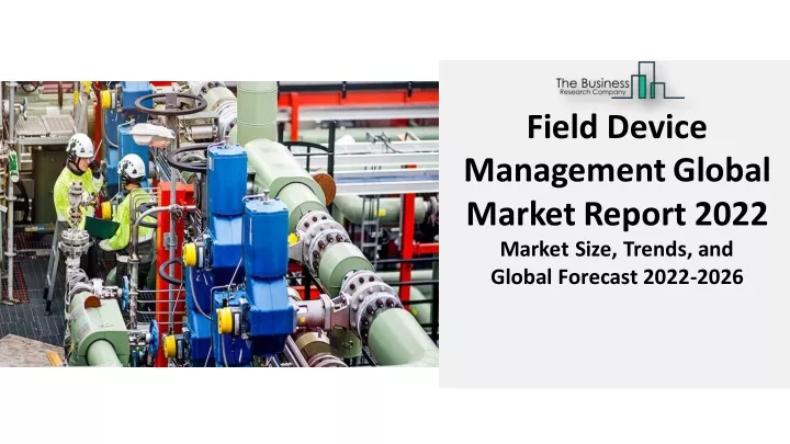 field device managementglobal marketreport 2022