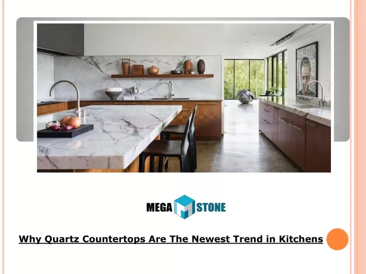 why quartz countertops are the newest trend