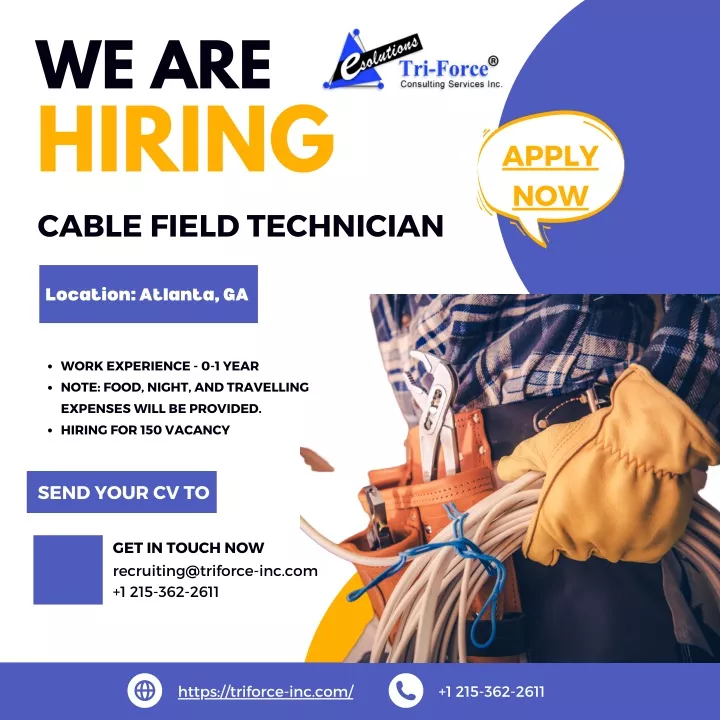 we are hiring cable field technician