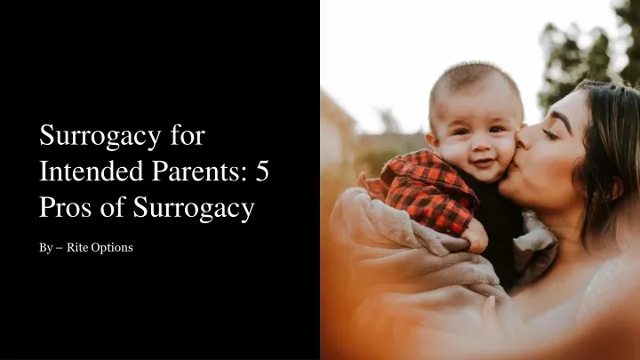 surrogacy for intended parents 5 pros of surrogacy