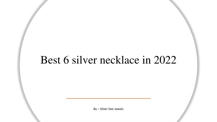 best 6 silver necklace in 2022