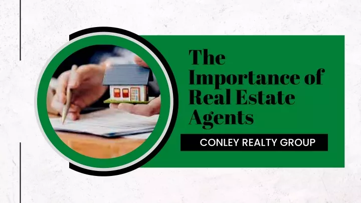 the importance of real estate agents conley