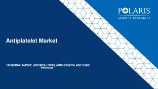 Antiplatelet/Antithrombotic Market size & share comprehensive research forecast