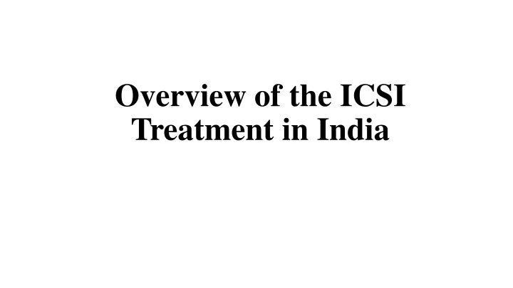 overview of the icsi treatment in india