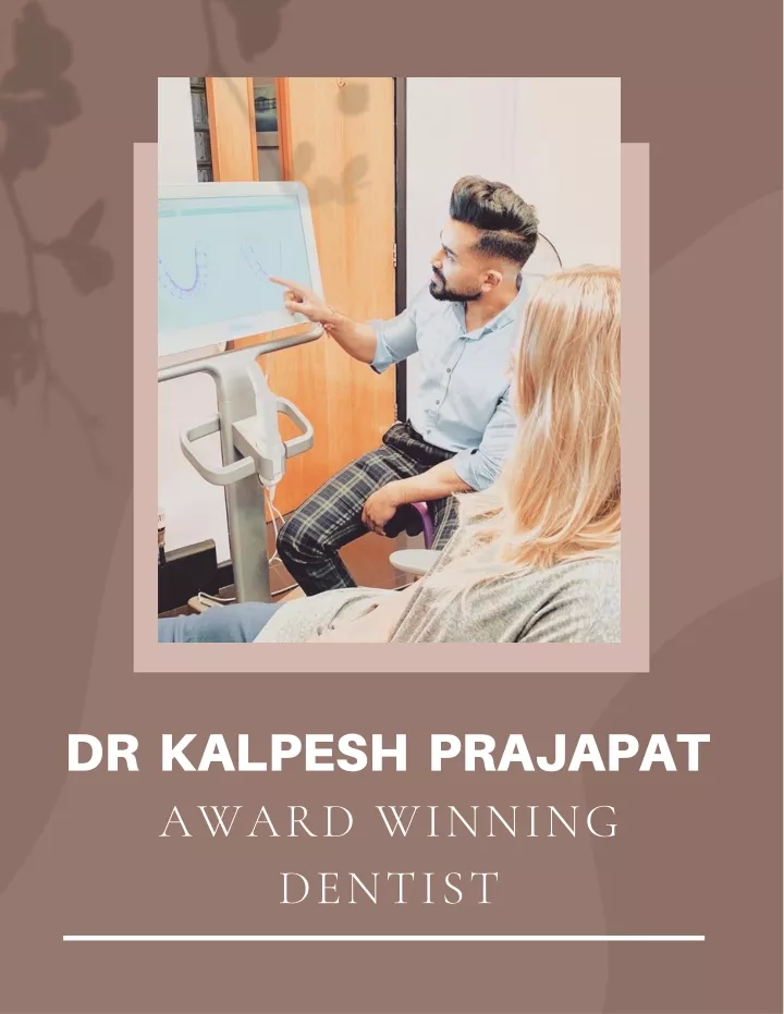 dr kalpesh prajapat award winning dentist