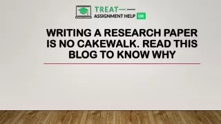 Writing A Research Paper Is No Cakewalk. Read This Blog To Know Why