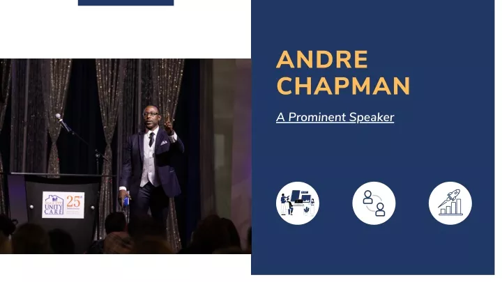 andre chapman a prominent speaker