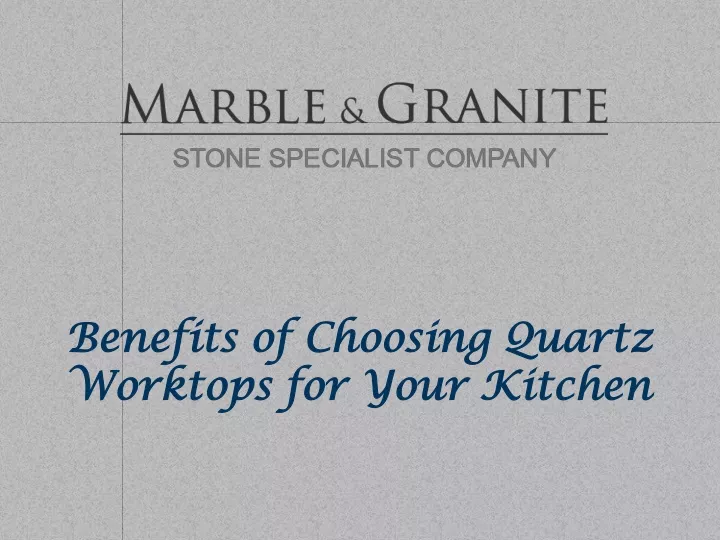 benefits of choosing quartz worktops for your kitchen