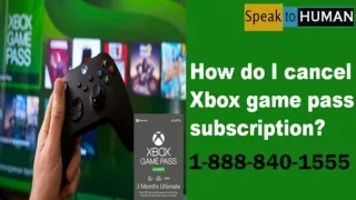 How To Cancel Xbox Game Pass Subscription 1-888-840-1555