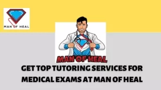 Get Top Tutoring Services For Medical Exams From Man Of Heal