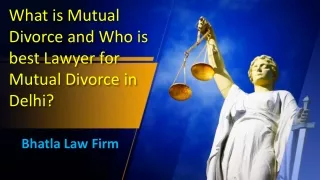 What is Mutual Divorce and Who is best Lawyer for Mutual Divorce in Delhi