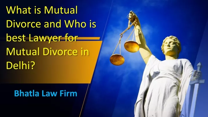 what is mutual divorce and who is best lawyer