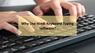 Why Use Hindi Keyboard Typing  Software