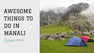 Thing to do in Manali for memorable trip