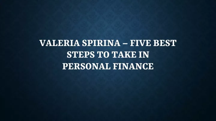 valeria spirina five best steps to take in personal finance