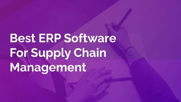 best erp software for supply chain management
