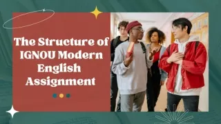 The Structure of IGNOU Modern English  Assignment