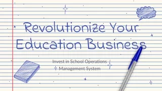 Revolutionize Your Education Business
