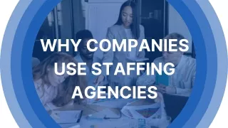 Why companies use staffing agencies