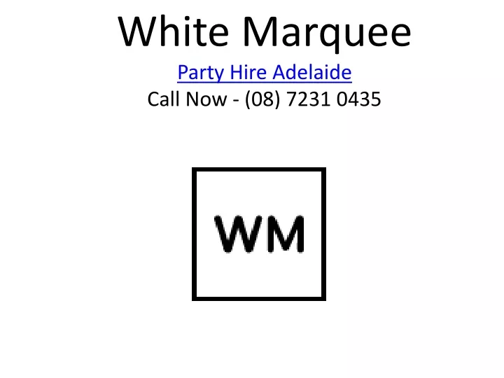white marquee party hire adelaide call now 08 7231 0435