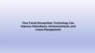 How Facial Recognition Technology Can Improve Attendance and Leave Management