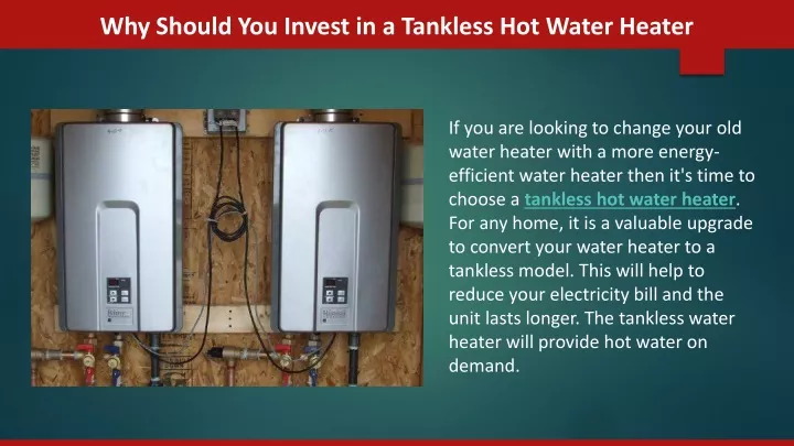 why should you invest in a tankless hot water