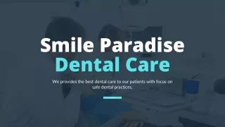 Smile Paradise Dental Care