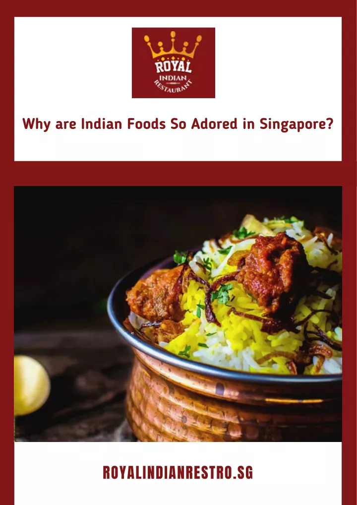 why are indian foods so adored in singapore