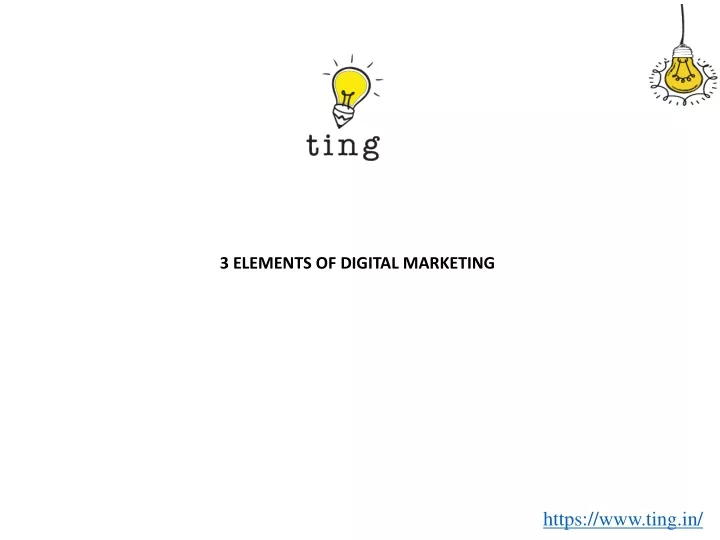 3 elements of digital marketing