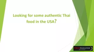 Looking for some authentic Thai food in the USA