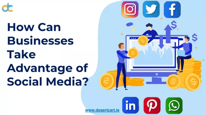 how can businesses take advantage of social media