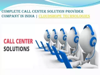 complete call center solution provider company in india cloudshope technologies