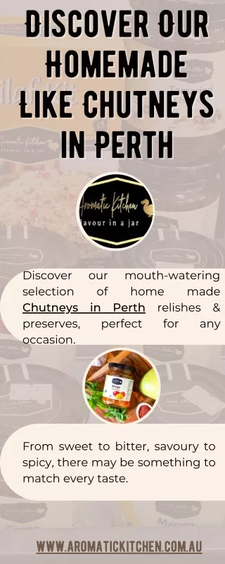 Discover Our Homemade Like Chutneys in Perth