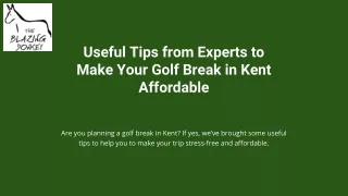 Tips to make your Golf Break in Kent Affordable