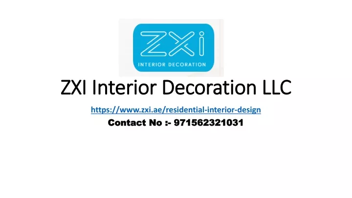 zxi interior decoration llc zxi interior