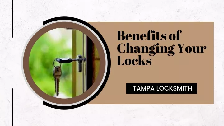 benefits of changing your locks