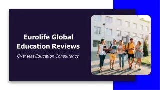 Eurolife Global Education Reviews – Overseas Education Consultant