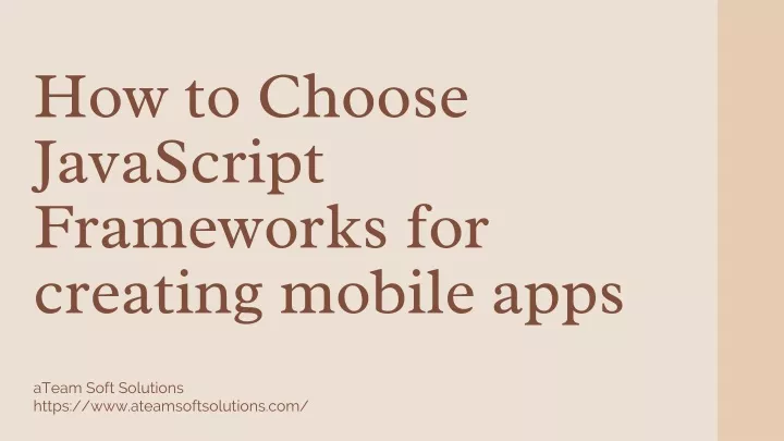 how to choose javascript frameworks for creating
