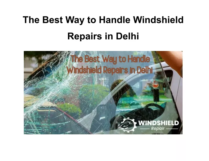 the best way to handle windshield