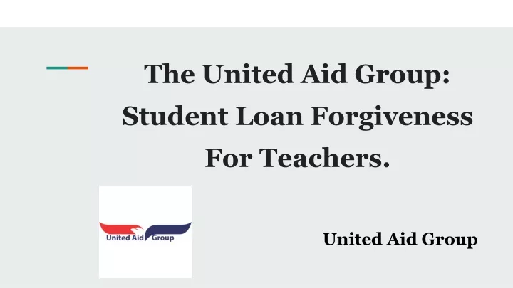 the united aid group student loan forgiveness for teachers